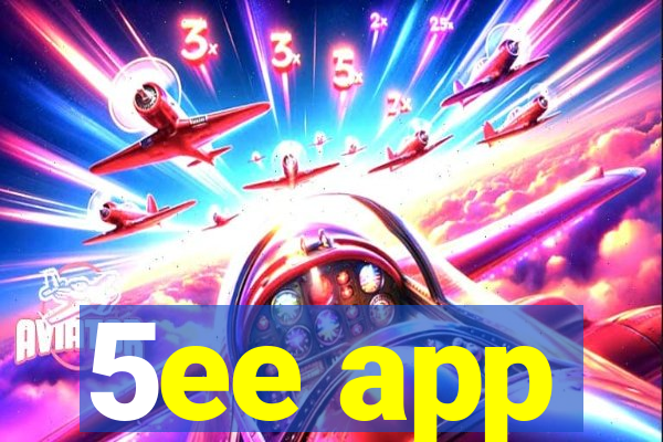 5ee app